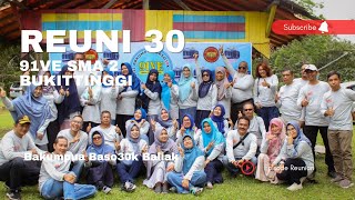 REUNI 30/ 91VE SMA 2 BUKITTINGGI - KILAS BALIK