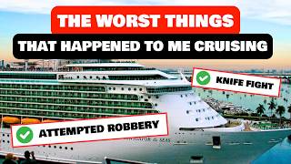 The WORST Things That Happened To Me Cruising