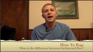 How to Rap: What's the Difference Between Rhythm and Flow?