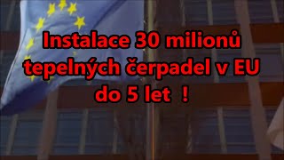 Instalace 30 milionů tepelných čerpadel v EU do 5 let