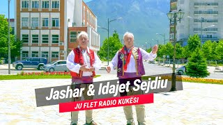 Jashar & Idajet Sejdiu - Ju flet Radio Kukesi (Official Video 4K)