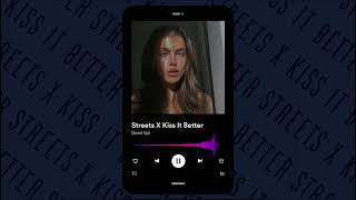 Streets X Kiss It Better (Sped Up)