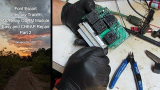 Part 2 Ford Escort Mercury Tracer AC Relay CCRM Module Easy and CHEAP Repair