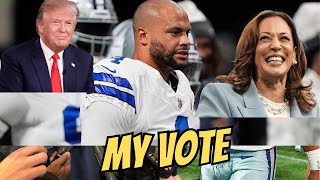 APART FROM DAK PRESCOTT INJURY HE TELL TO WHOM HE WILL VOTE?