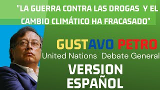 GUSTAVO PETRO PRESIDENTE DE COLOMBIA EN LA ONU- VERSIÓN ESPAÑOL