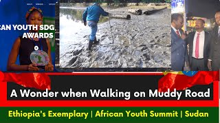 Ethiopia | A Wonder on Muddy Road Walking | Skipping or Getting the Dirt | Pan Africanism | Hermela