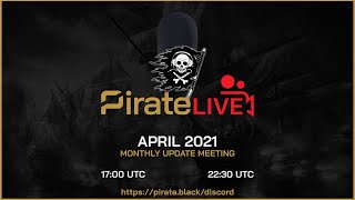 The Monthly Project April Update (18:30 EST) | Pirate Chain (ARRR) | Privacy By Default