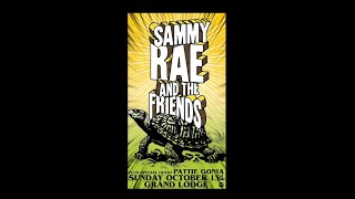 Sammy Rae & The Friends • Sunday, Oct 13 • Grand Lodge, Forest Grove, OR