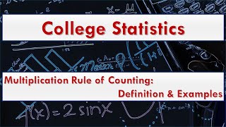 Multiplication Rule of Counting: Definition and Examples