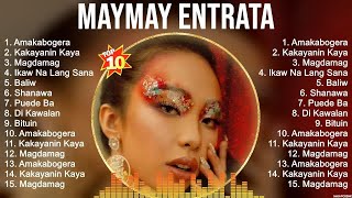 Maymay Entrata Greatest Hits ~ OPM Music ~ Top 10 Hits of All Time