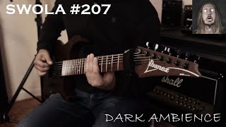 #SWOLA207 | Ferrence Rosier | DARK AMBIENCE