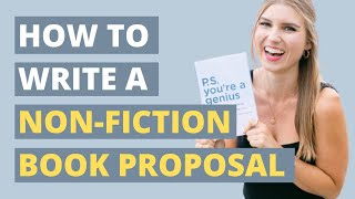 How to Write A Non-Fiction Book Proposal | advice from a traditionally published author