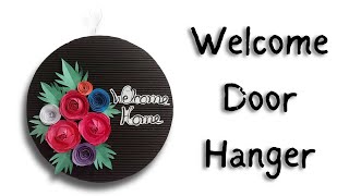 How to make welcome door hanger/ Card board craft idea/ Welcome wall hanging idea #wallhanging