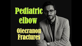 Pediatric elbow: Olecranon fractures13