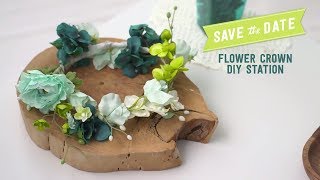 DIY Flower Crown | Save The Date