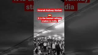 Howrah Station.It is the busiest railway station in India  #howrah #station #railway #india #shorts