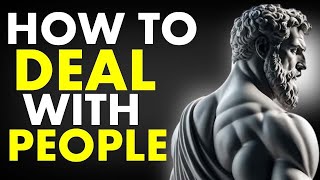 10 Lesson For How To Deal With People | Marcus Aurelius Stoicism