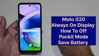 How To Off Always On Display In Moto G20