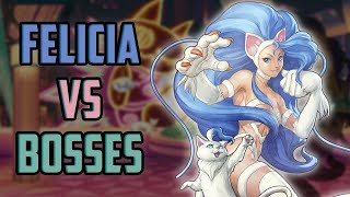 Felicia vs Bosses