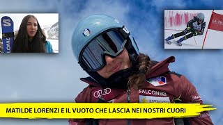 IL MONDO DI MATILDE LORENZI: TALENTO, PASSIONE E LIBERTÀ NELLA MONTAGNA E NELLO SCI