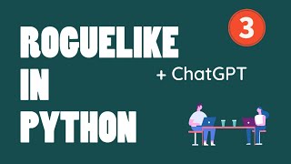 Roguelike con Python e Pygame.  ChatGPT ci aiuta [3] #python #pygame #chatgpt #gamedev