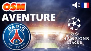 OSM Aventure : PSG en route pour la Ligue des Champions