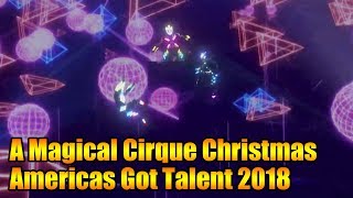 A Magical Cirque Christmas Delivers Stunning Performance Americas Got Talent 2018 Highlight｜GTF