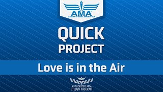 AMA Quick Project - "Love is in the Air" Valentines Day Project