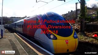 Trains At Pollockshields East (Ft. WCML Diversions) 24/03/18