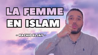 L'importance de la femme en islam - Rachid El Jay