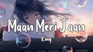 King - Maan Meri Jaan