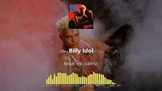 Billy Idol - Rebel Yell (448Hz)