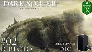 [Series X] DLC #02 - Dark Souls 3 - The Ringed City / Directo/Esp.Subt.