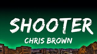 1 Hour |  Chris Brown - Shooter (Lyrics)  | Lyrical Rhythm