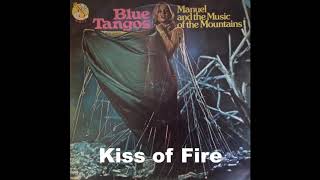 Manuel and the Music of the Mountains - Kiss of Fire (El choclo)