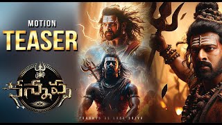 Prabhas Kannappa First Look Motion Teaser Fan Made | Prabhas | Manchu Vishnu | Mohan Babu |Get Ready