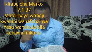 Kitabu cha Marko 7:1-37 Mafarisayo wahoji kwanini wanafunzi wa Yesu wanakula bila kunawa mikono.