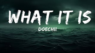 Doechii - What It Is (Lyrics) ft. Kodak Black  | 25 Min