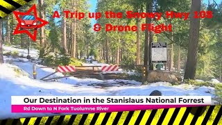 A Day drive to the sierras ,full of snow  took a drone flight over the mountains