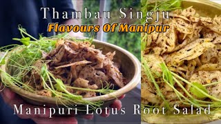 Thambau Singju Recipe I Manipuri Lotus root Spicy Salad I Manipuri Food in Canada