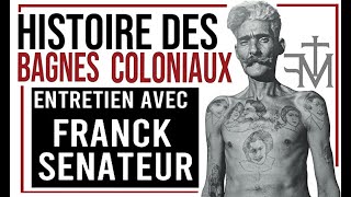 L'HISTOIRE DES TATOUÉS DANS LES BAGNES COLONIAUX . CAYENNE, SAINT LAURENT DU MARONI .