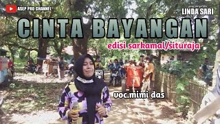 Linda sari CINTA BAYANGAN voc mimi das edisi sarkamal/situraja