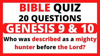 Bible Quiz 20 Questions On Genesis Chapter 9 and 10