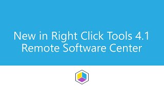 New in Right Click Tools 4.1: Remote Software Center