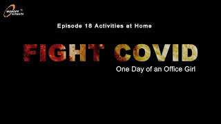 FIGHT COVID-19---One Day of a Chinese Office Girl. Episode 18 Activities at Home by WONDEE Autoparts