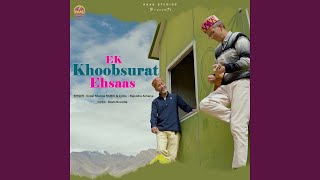 Ek KhoobSurat Ehsaas