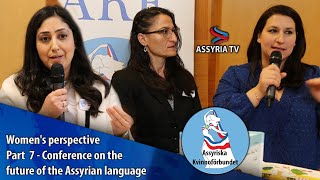 Women's perspectives - Part 7 - Conference on the future of the Assyrian language