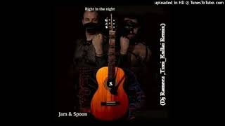 JAM & SPOON - Right In The Night (Dj Rameez ,Timi_Kullai Remix)