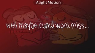 maybe cupid wont miss.. \\ animation meme \\ Max Design Pro and nugget angst 😭💔