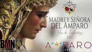 [ESTRENO 2023] Madre y Señora del Amparo (Félix de Carboneras) BMNazareno  (San Fernando)